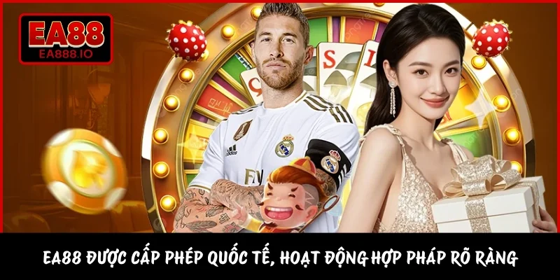 EA88 được cấp phép quốc tế, hoạt động hợp pháp rõ ràng