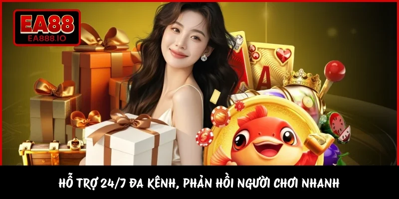 Hỗ trợ 24/7 đa kênh, phản hồi người chơi nhanh