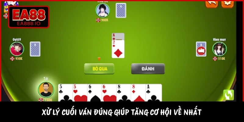 Xử lý cuối ván đúng giúp tăng cơ hội về nhất